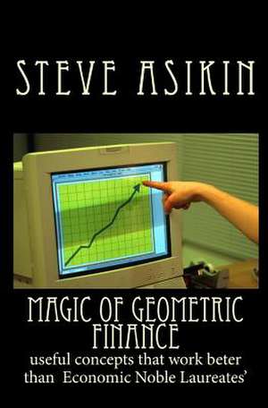 Magic of Geometric Finance de Steve Asikin