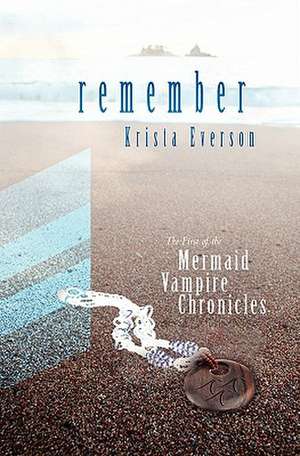 Remember de Krista Everson