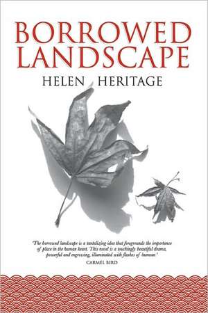 Borrowed Landscape de Helen Heritage