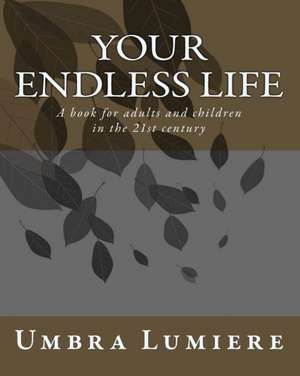 Your Endless Life de Umbra Lumiere