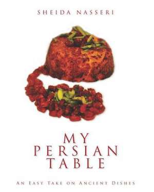 My Persian Table de Sheida Nasseri