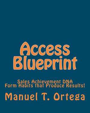 Access Blueprint de Manuel T. Ortega