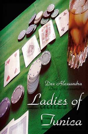 Ladies of Tunica de Dee Alessandra