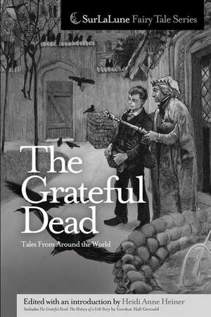 The Grateful Dead Tales from Around the World de Heidi Anne Heiner