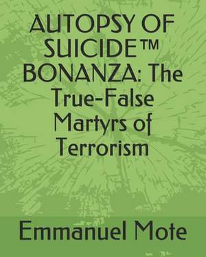 Autopsy of Suicide Bonanza de Emmanuel Mote