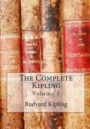 The Complete Kipling de Rudyard Kipling