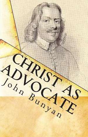 Christ as Advocate de John Bunyan