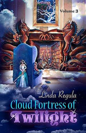 Cloud Fortress of Twilight de Linda Regula