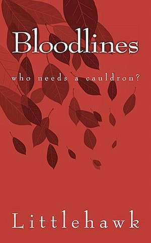 Bloodlines de Littlehawk