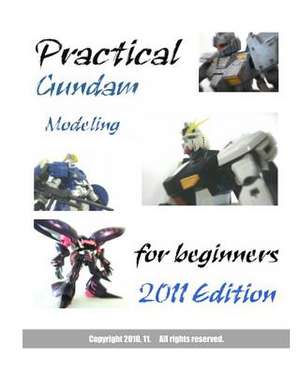 Practical Gundam Modeling for Beginners de Hobbypress