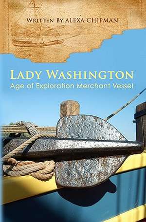 Lady Washington de Alexa Chipman