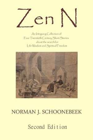 Zen N de Norman J. Schoonebeek