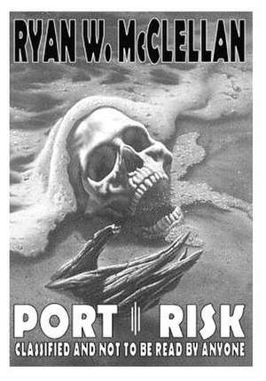 Port Risk de Ryan W. McClellan