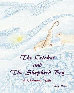 The Cricket and the Shepherd Boy de Reg Down