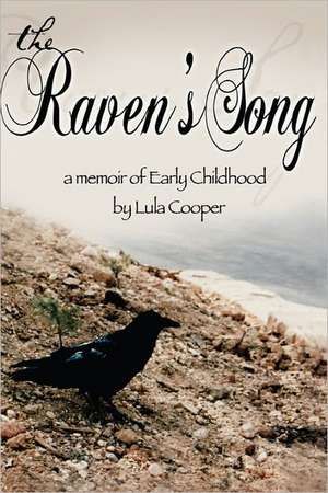 The Raven's Song de Lula Cooper