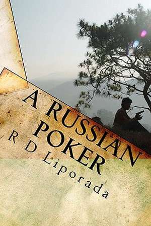 A Russian Poker de R. D. Liporada