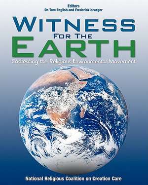 Witness for the Earth de Dr Tom English