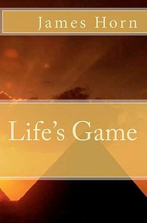 Life's Game de James Horn