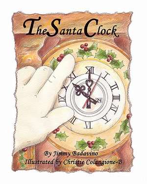 The Santa Clock de Jimmy Badavino