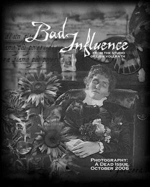 Bad Influence October 2006 de Lisa Vollrath