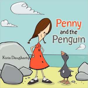 Penny and the Penguin: Book II an Answer de Kirin Daugharty