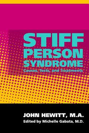 Stiff Person Syndrome de John Hewitt M. a.