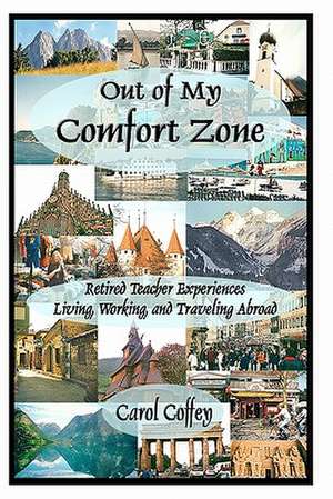 Out of My Comfort Zone de Carol Coffey