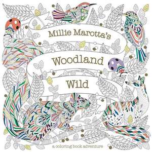 Millie Marotta's Woodland Wild de Millie Marotta