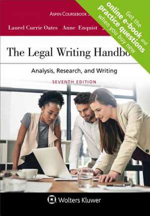 The Legal Writing Handbook de Laurel Currie Oates