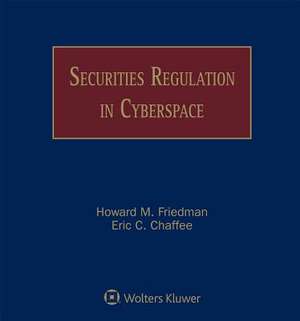 Securities Regulation in Cyberspace de Howard Friedman