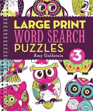 Large Print Word Search Puzzles 3: A Guide to Nature's Footprints de Amy Goldstein