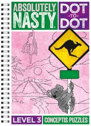 Absolutely Nasty(r) Dot-To-Dot Level 3 de Conceptis Puzzles