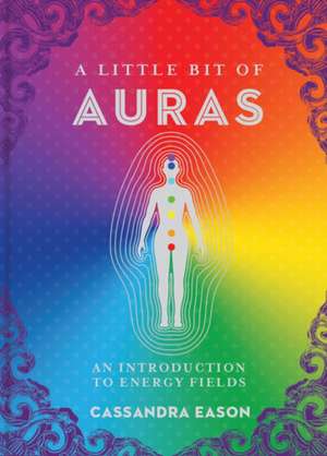 A Little Bit of Auras de Cassandra Eason