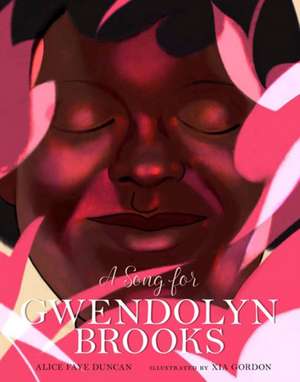 A Song for Gwendolyn Brooks de Alice Faye Duncan