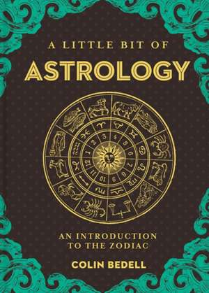 A Little Bit of Astrology de Colin Bedell