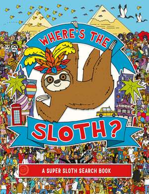 Rowland, A: Where's the Sloth?