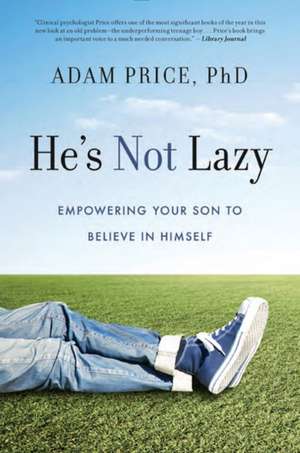 He's Not Lazy de Adam Price