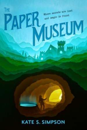 The Paper Museum de Kate S. Simpson