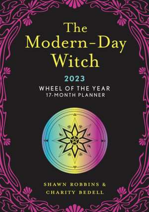 The Modern-Day Witch 2023 Wheel of the Year 17-Month Planner de Shawn Robbins