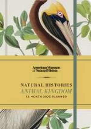 Natural Histories Animal Kingdom 12-Month 2025 Planner de American Museum Of Natural History