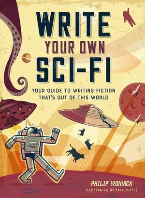 Write Your Own Sci-Fi de Philip Womack