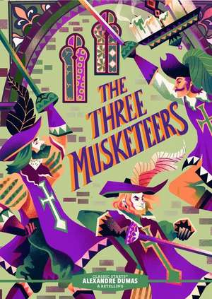 Classic Starts(r) the Three Musketeers de Alexandre Dumas