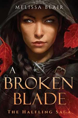 A Broken Blade de Melissa Blair