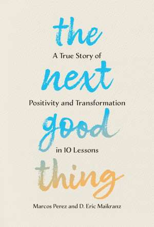 The Next Good Thing de Marcos Perez