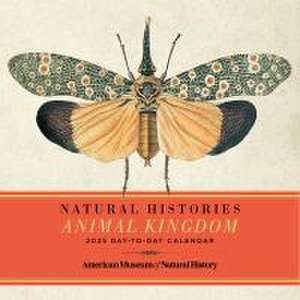 Natural Histories Animal Kingdom 2025 Day-To-Day Calendar de American Museum Of Natural History