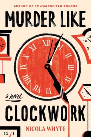 Murder Like Clockwork de Nicola Whyte