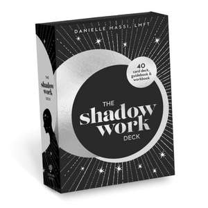 The Shadow Work Deck: 40-Card Deck, Guidebook, & Workbook de Danielle Massi