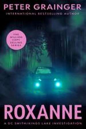 Roxanne de Peter Grainger