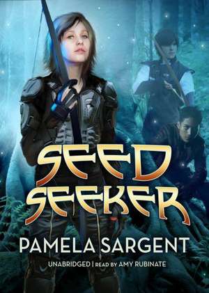 Seed Seeker de Pamela Sargent