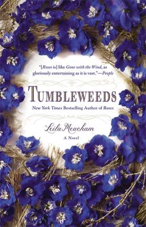 Tumbleweeds: A Novel de Leila Meacham